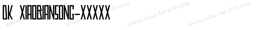 dk xiaobiansong字体转换
